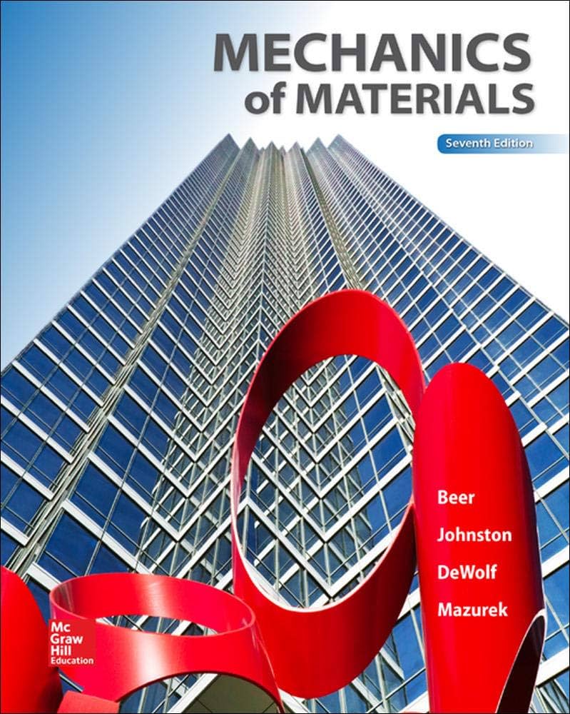 Mechanics of Materials (Beer, Johnston, & Dewolf)