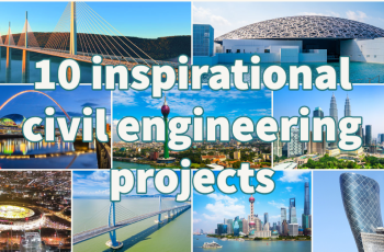 10 Tips for Great Civil Engineering Projects: Building Success from the Ground Up