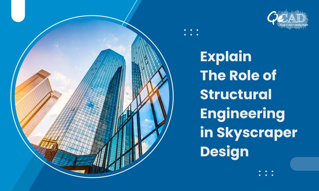 The Role of Structural Engineering in Building Design